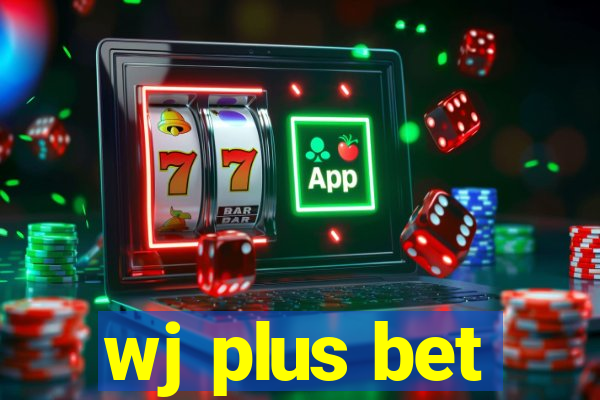 wj plus bet